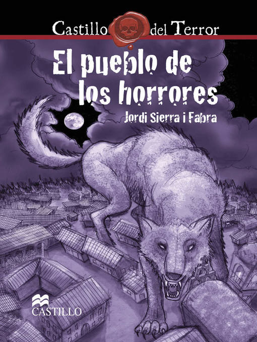 Title details for El pueblo de los horrores by Jordi Sierra i Fabra - Available